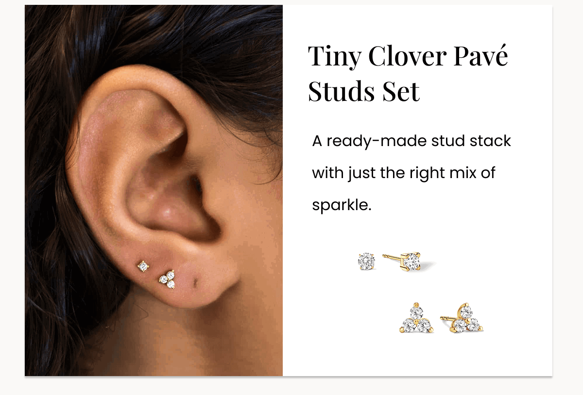 Tiny Clover Pavé Studs Set  A ready-made stud stack with just the right mix of sparkle. 