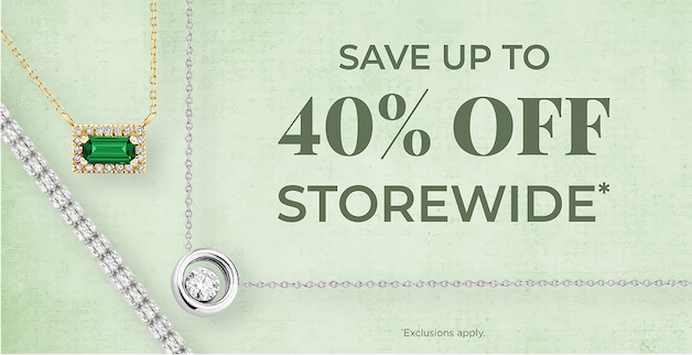 Up To 40% OFF Storewide*