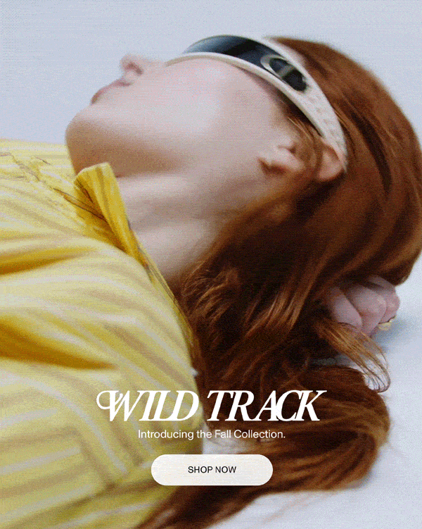 WILD TRACK - Introducing the Fall Collection. - SHOP NOW