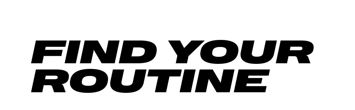 Find Your Routine