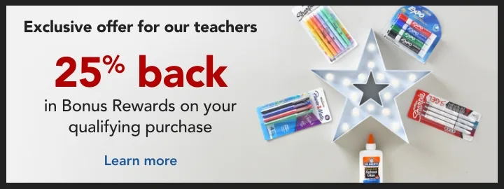 25% back in bonus rewards on qualifying purchase for teachers