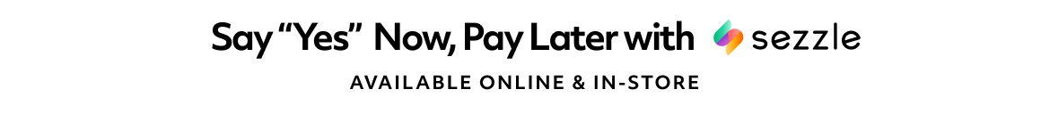 SAY YES NOW, PAY LATER