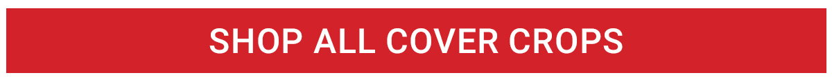 SHOP ALL COVER CROPS