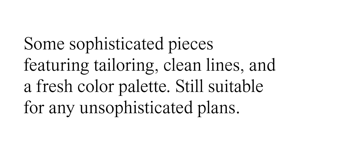 Sophisticated pieces