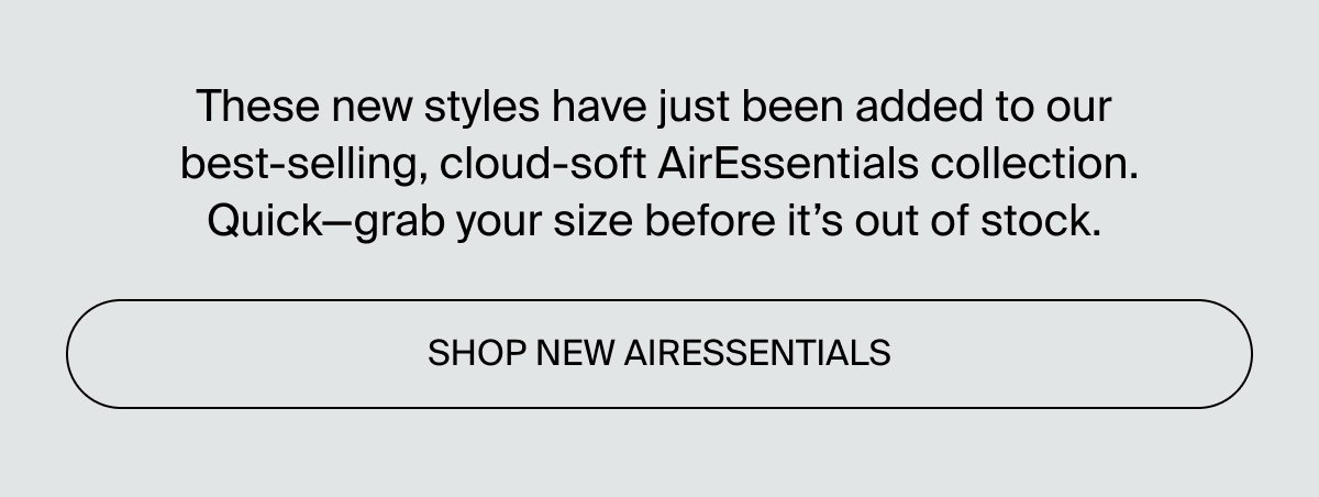 Shop new AirEssentials styles