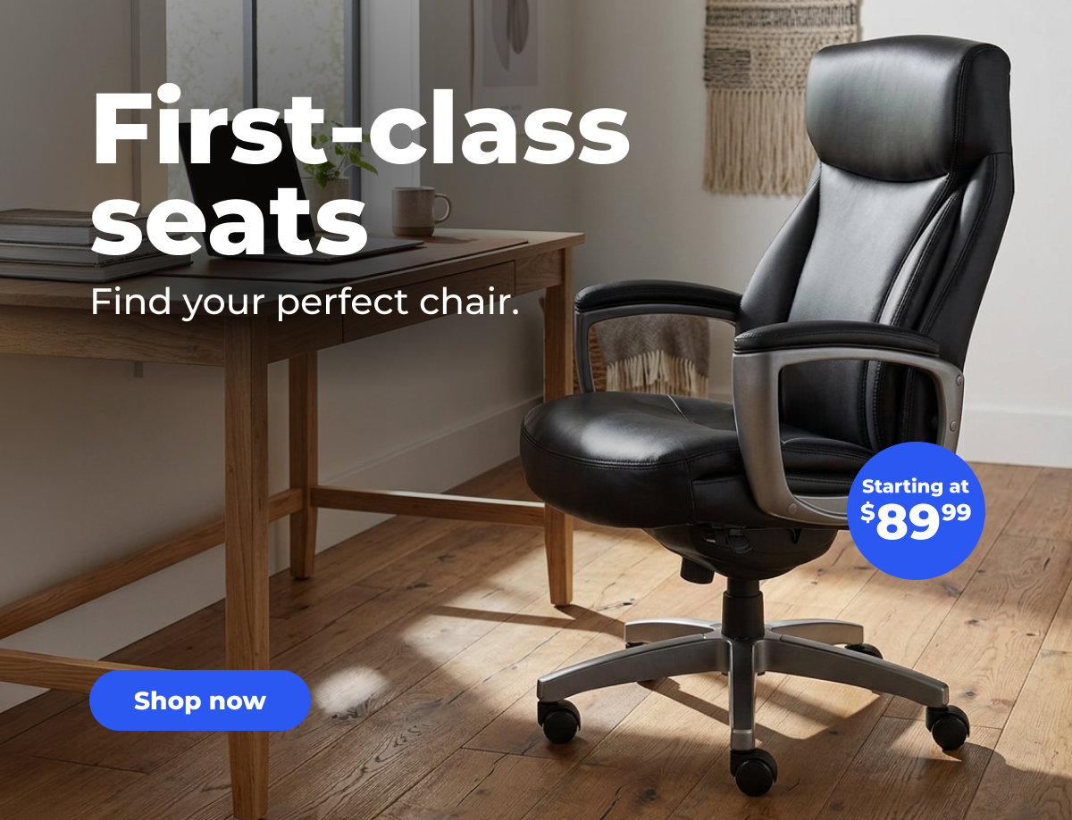 Find your perfect chair: Starting at $89.99 - Shop now