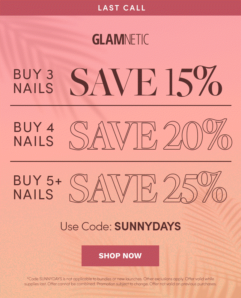 Summer Sale Last Call with Code SUNNYDAYS. Shop Now
