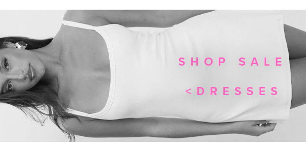 SHOP DRESSES