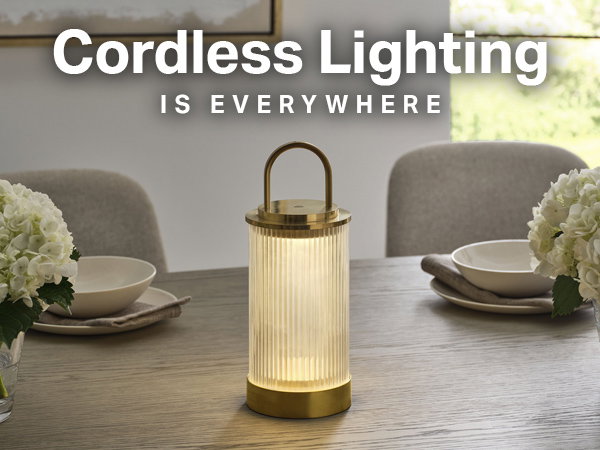 Cordless Lighting Is Everywhere