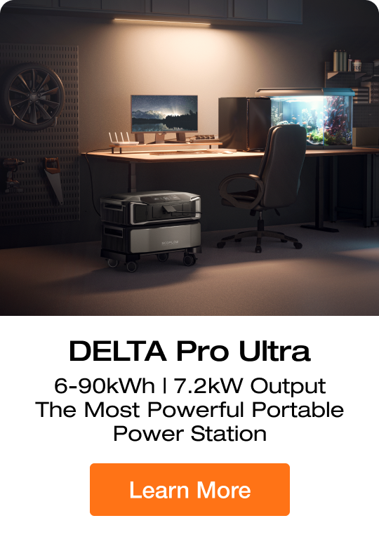 DELTA Pro Ultra 6-90kWh | 7.2kW Output The Most Powerful Portable Power Station