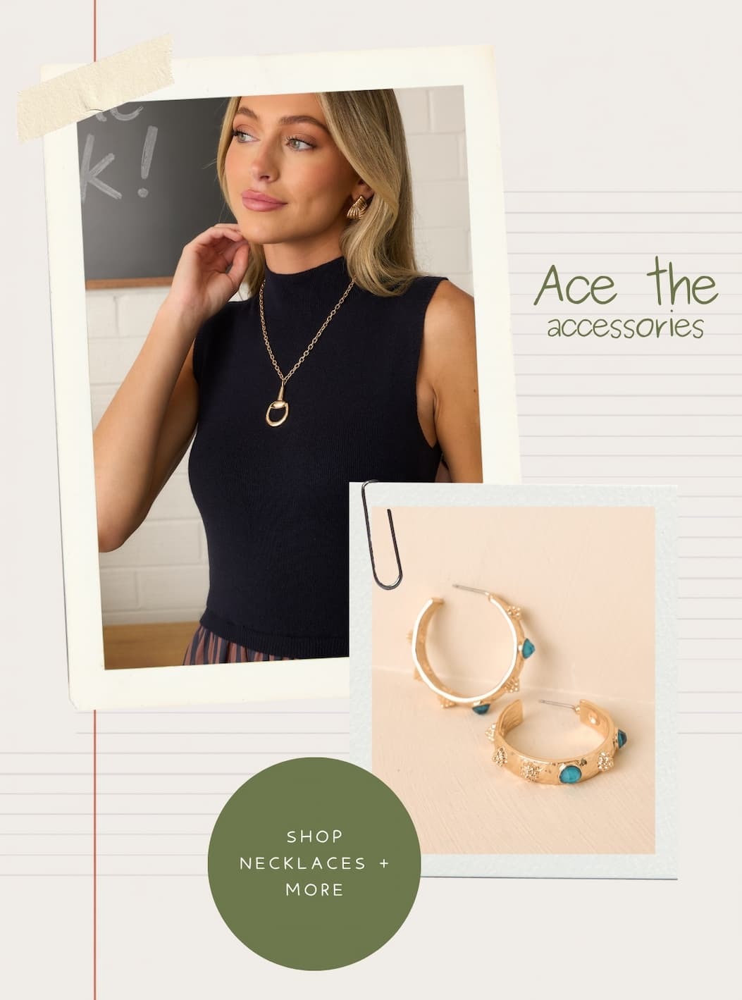 "Ace the accessories. Shop Necklaces + More."