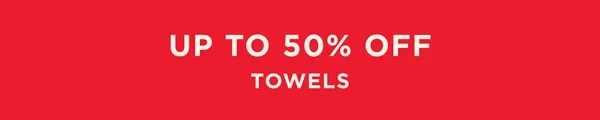 Up To 50% Off Towels