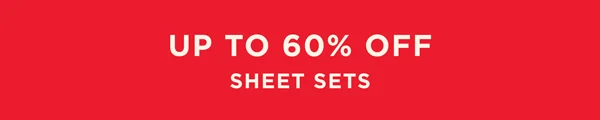 Up To 60% Off Sheet Sets