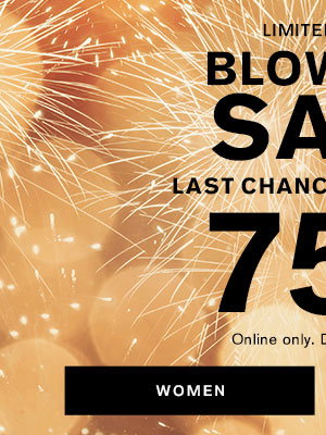 Blowout Sale | Up to 75% Off Online only. ; Shop Women's Markdowns