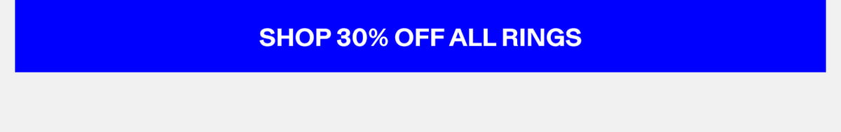 Shop 30% Off All Rings