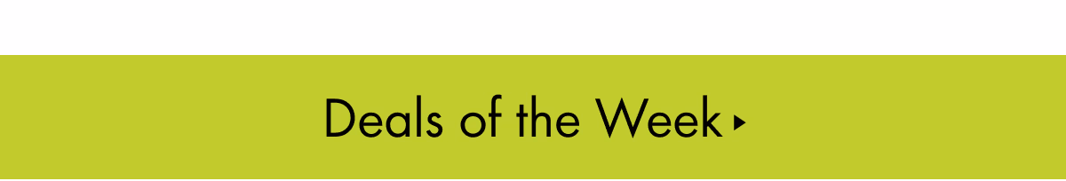 Deals of the Week