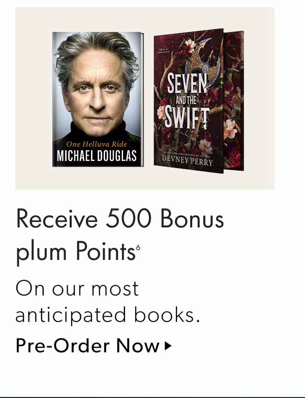 Receive 500 Bonus plum Points | On our most anticipated books.