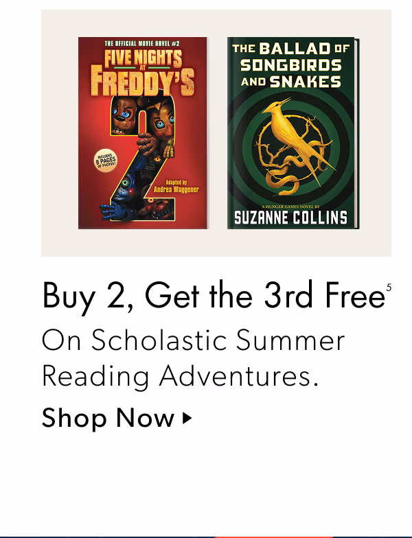 Buy 2, Get the 3rd Free | On Scholastic Summer Reading Adventures.