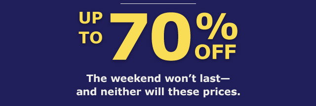 Up to 70% Off