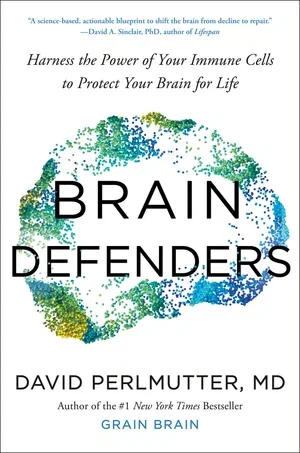 BOOK | Brain Defenders  by David Perlmutter M.D.