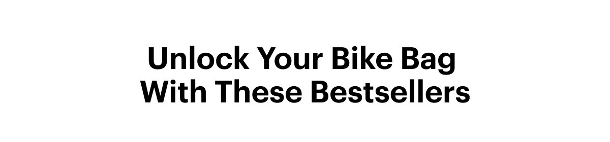 Unlock Your Bike Bag with These Bestsellers
