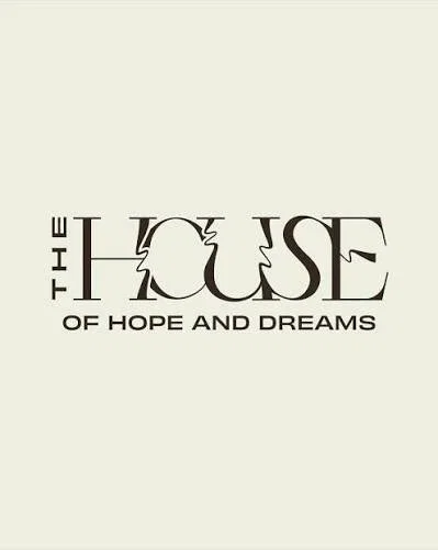 The House of Hope and Dreams