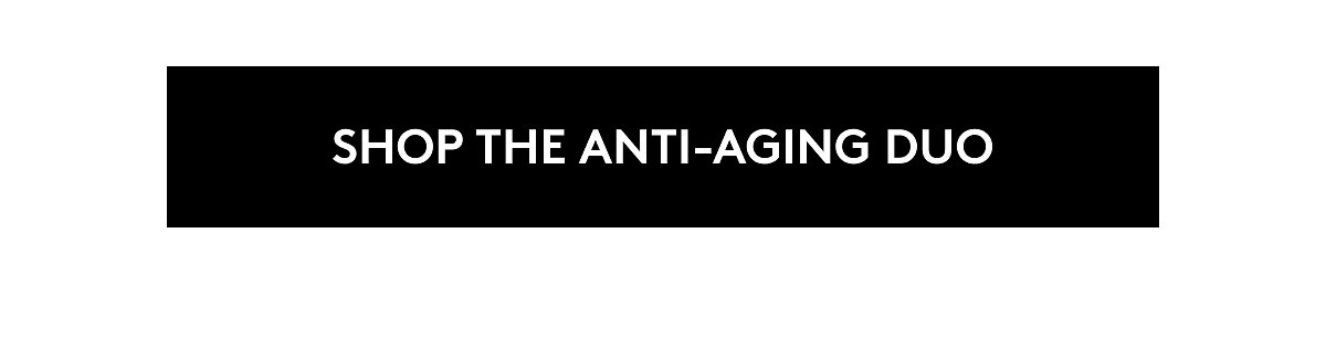 Shop the anti-aging duo