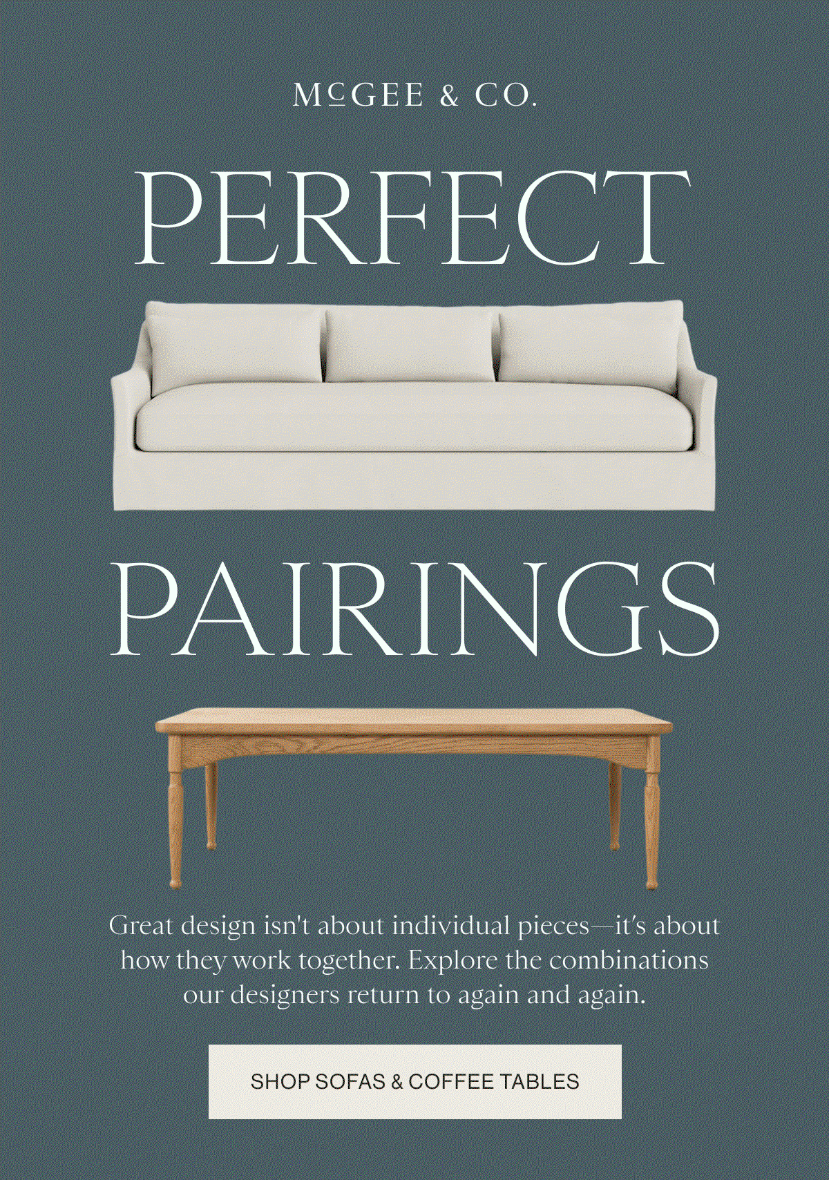 McGee & Co.| PERFECT PAIRINGS
