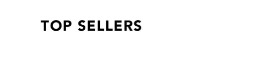 TOP SELLERS