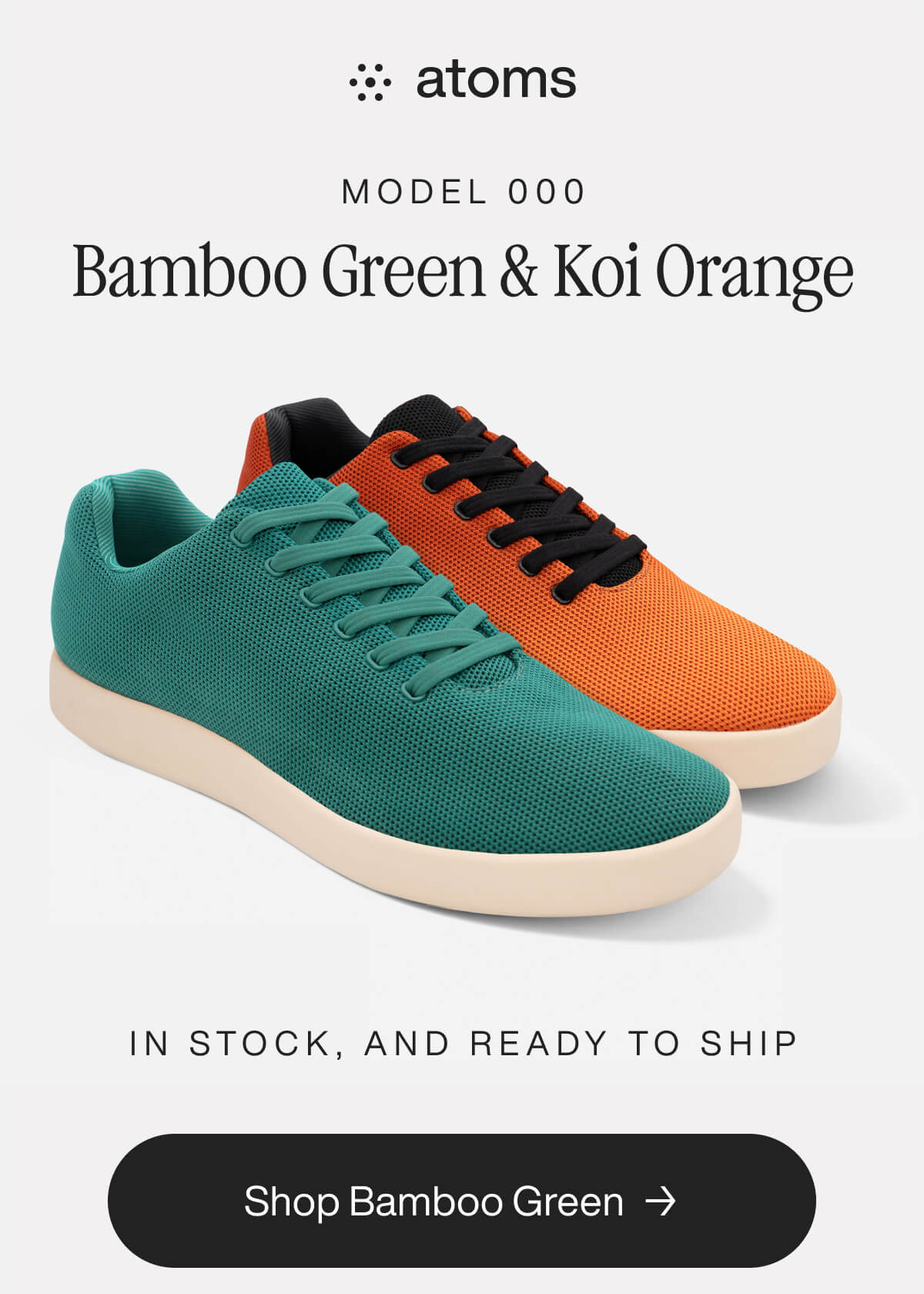 "Atoms Model 000 sneakers in Bamboo Green and Koi Orange, in stock and ready to ship. Shop now for stylish comfort."