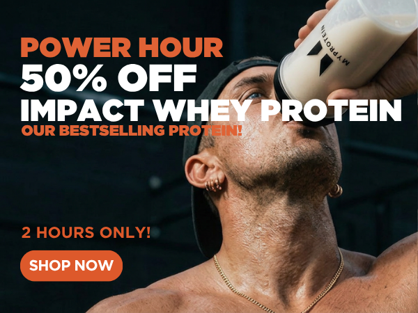 50% off Impact Whey Protein 2 hours only.