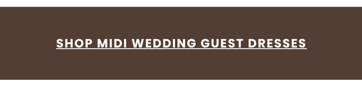SHOP MIDI WEDDING GUEST DRESSES
