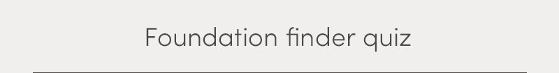 foundation finder quiz