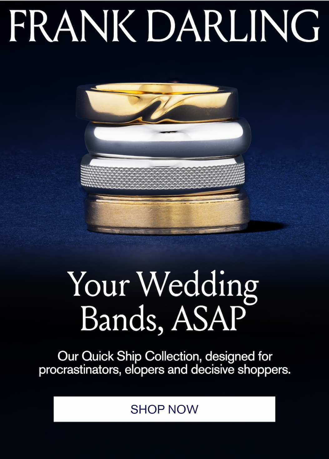 Your Wedding Bands, ASAP