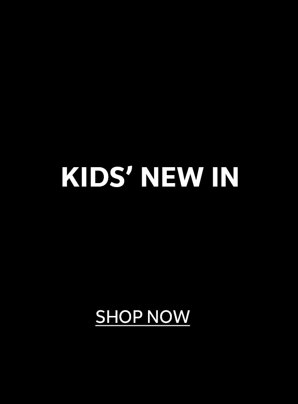 KIDS' NEW IN