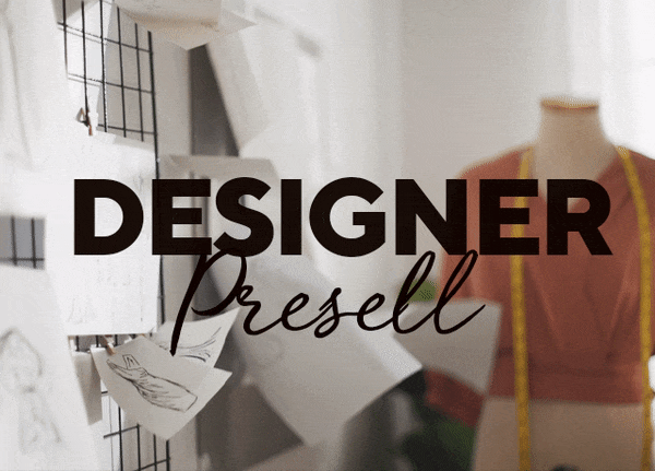 Designer Presell