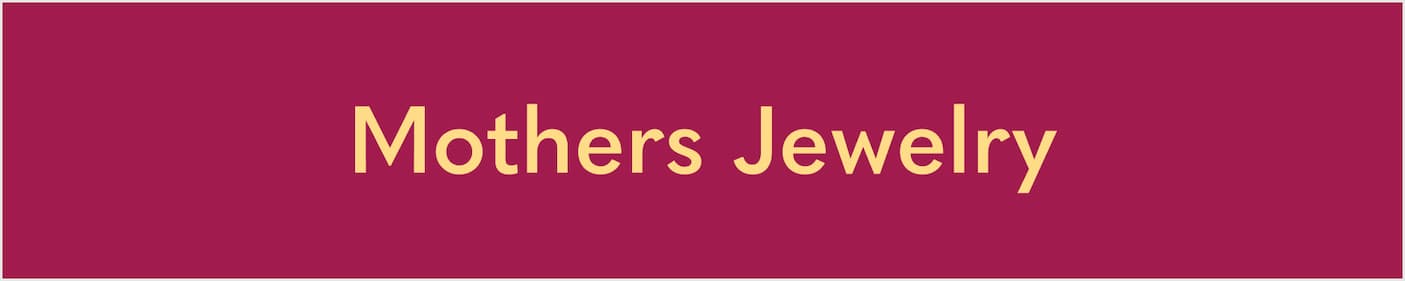 Mothers Jewelry