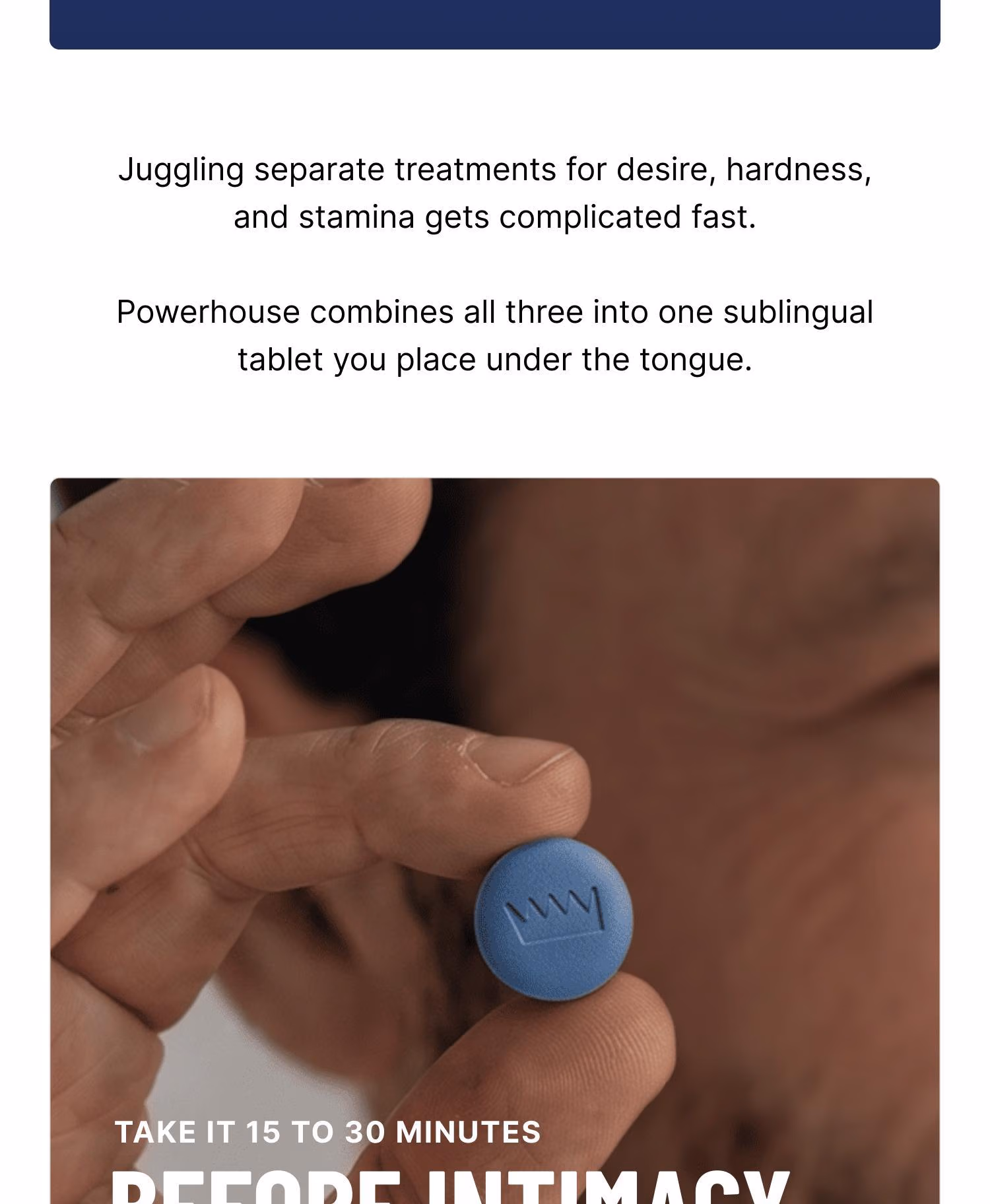 Stop juggling treatments for desire, hardness and stamina. 