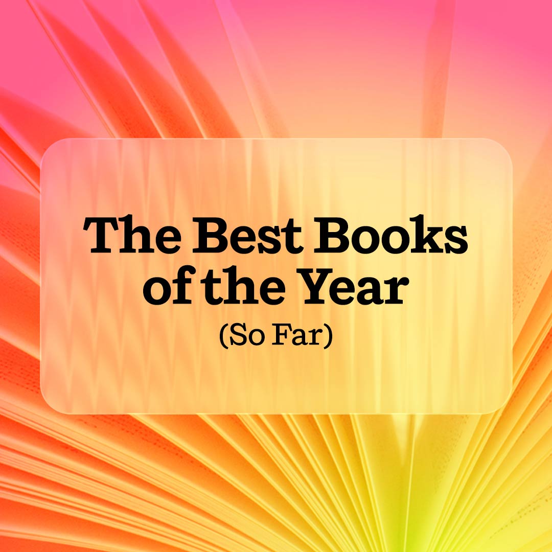 The Best Books of the Year (So Far)