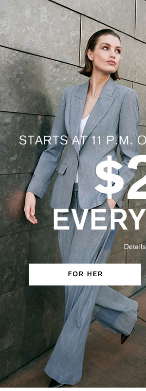 Starts at 11PM! Buy 1, Get 1 $20 Everything ; Exclusions Apply. ; Shop Women's Clothing