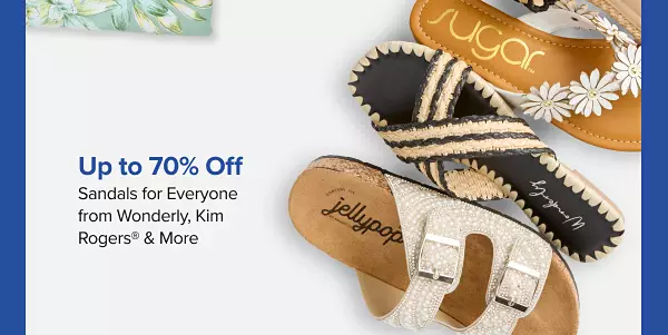 Up to 70% off sandals for everyone from Wonderly, Kim Rogers and more. Shop now. Various pairs of sandals.