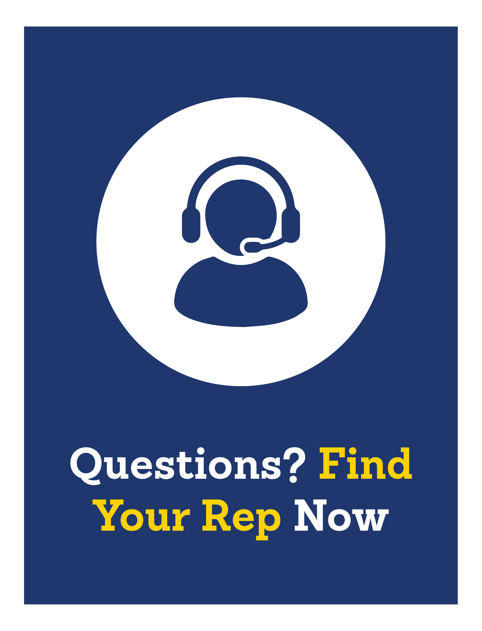 Questions? Find Your Rep Now