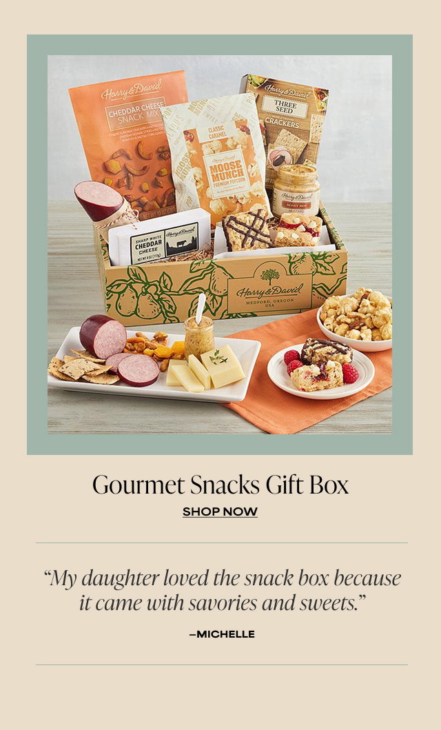 Gourmet Snacks Gift Box - 'My daughter loved the snack box because it came with savories and sweets.' - Michelle 