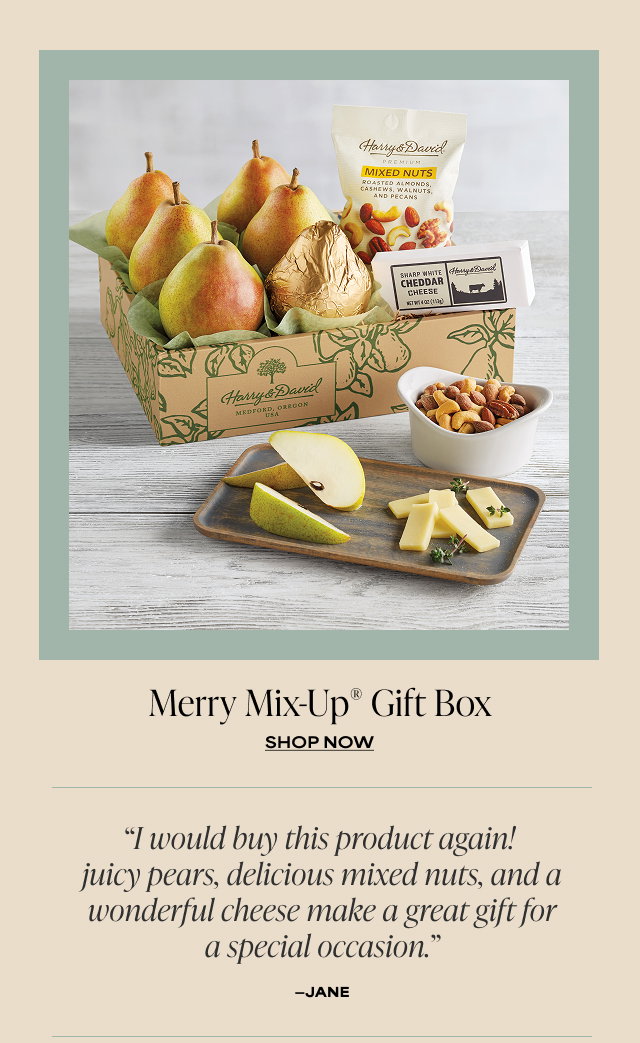 Merry Mix-Up® Gift Box - 'I would buy this product again! Juicy pears, delicious mixed nuts, and a wonderful cheese make a great gift for a special occasion.' - Jane 