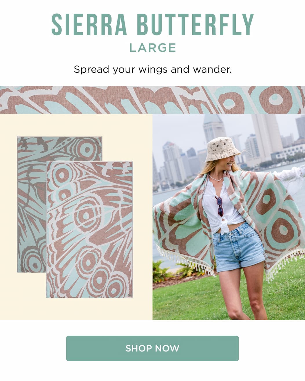 Sierra Butterfly LARGE Spread your wings and wander. SHOP NOW