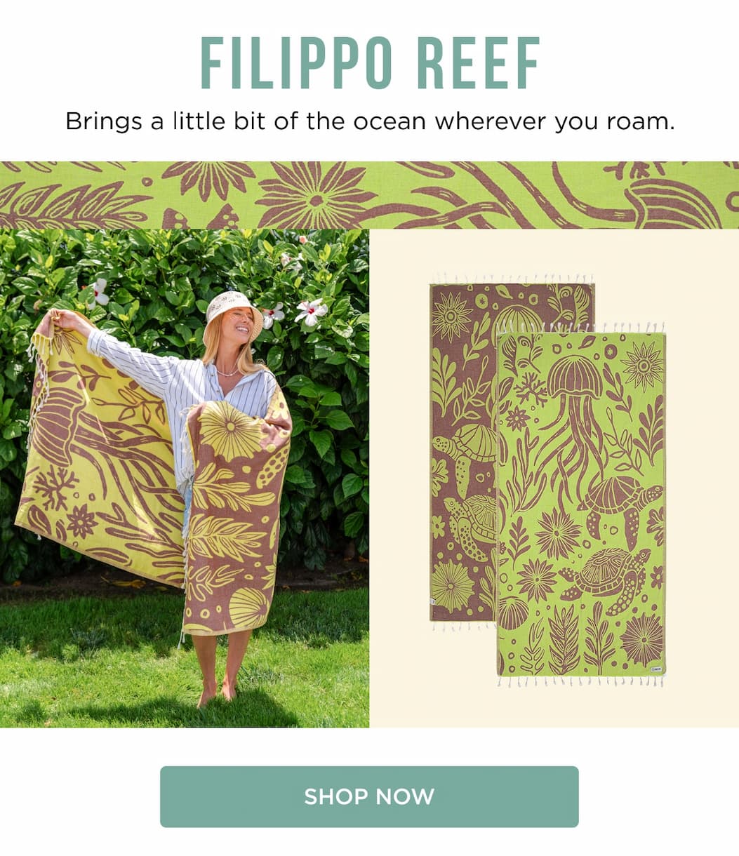 Filippo Reef Brings a little bit of the ocean wherever you roam. SHOP NOW