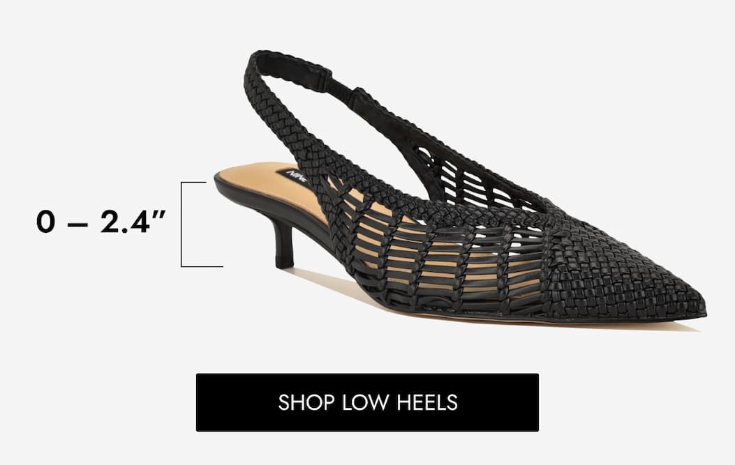 0 – 2.4” SHOP LOW HEELS