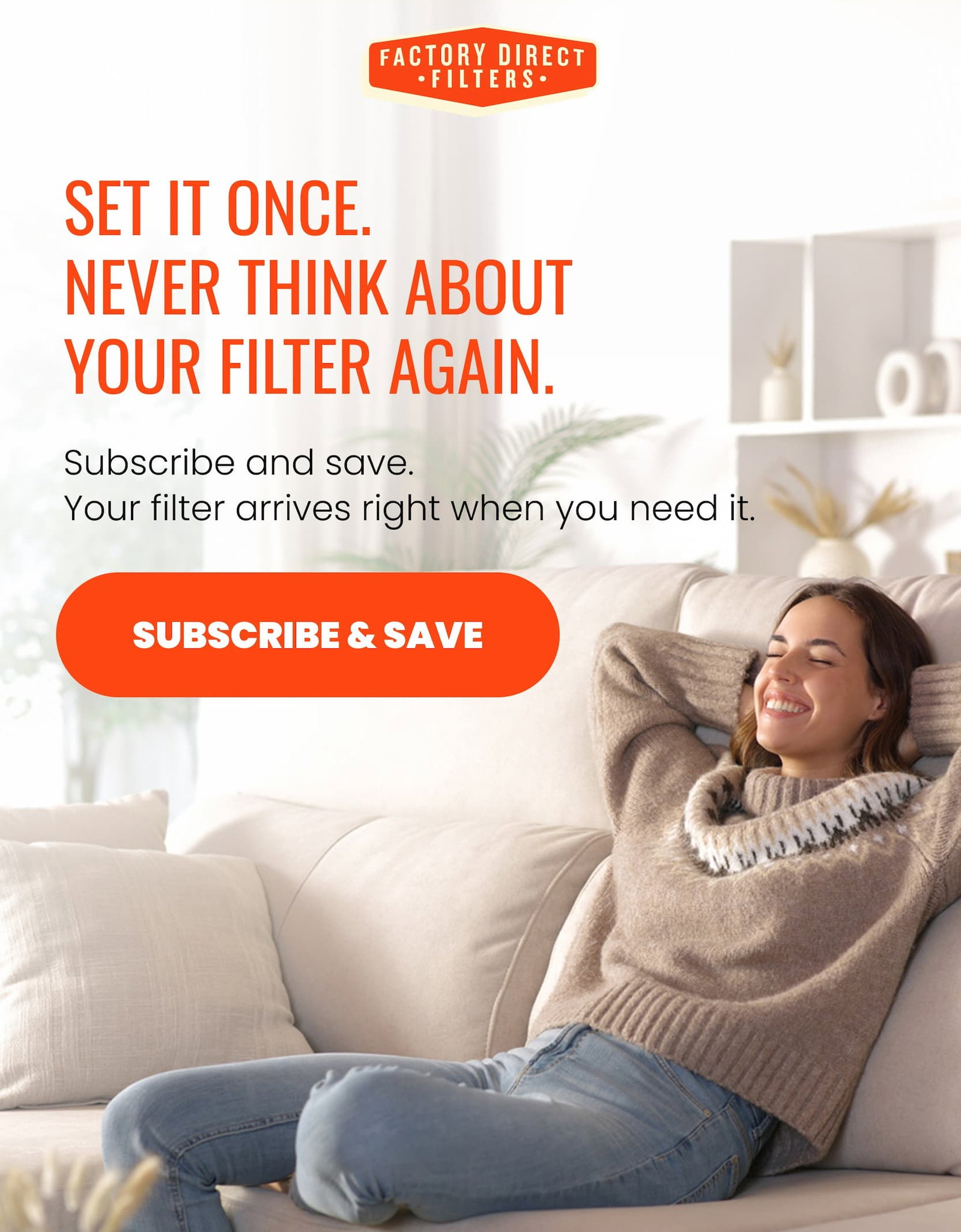 Set it once and never think about your filter again.