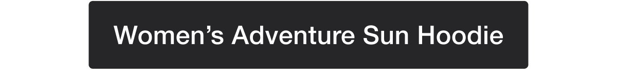 Women’s Adventure Sun Hoodie