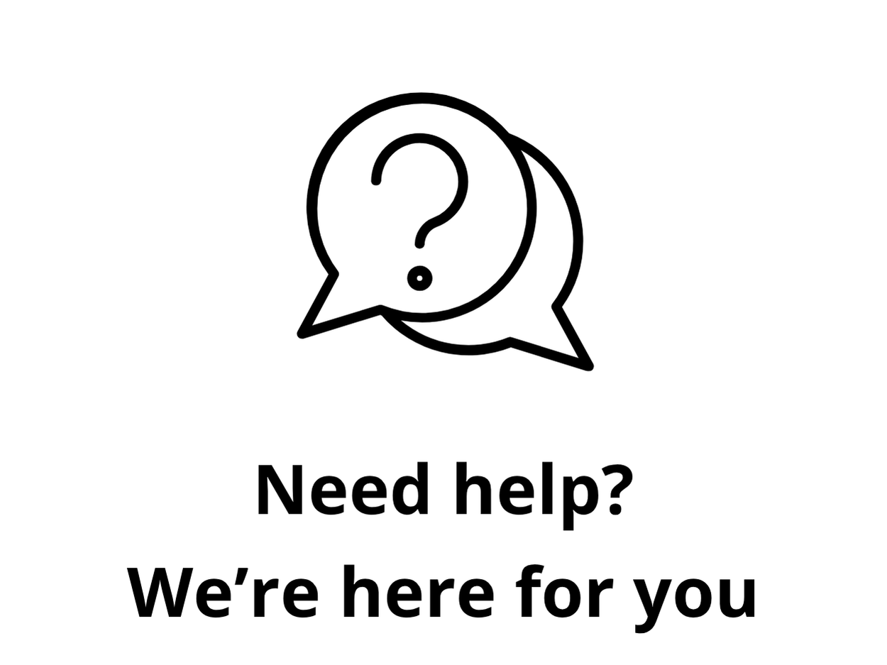 NEED HELP?